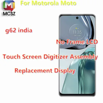 Eredeti Motorola Moto G62 india LCD érintőképernyő Digitalizáló Szerelvény Csere Kijelző, Ingyenes Eszközök Ingyenes Szállítás