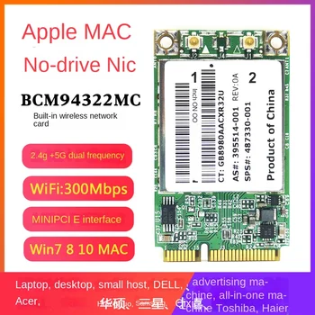 HP6930 2530 2730P BCM94322MC 5G Dual-band Beépített Vezeték nélküli Hálózati Kártya MAC OS Szabad Vezetni.