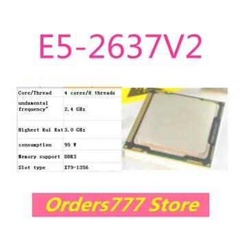 Új importált eredeti E5-2637V2 2637 V2 processzor, 4 mag 8 szál 2.3 GHz 3,5 GHz 145 W DDR3 DDR4 minőségbiztosítás