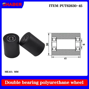 【SHABER】Dupla ellátott poliuretán gumi ujja PUT62630-45 szállítószalag gumi wrap csapágy, kerék útmutató kerék